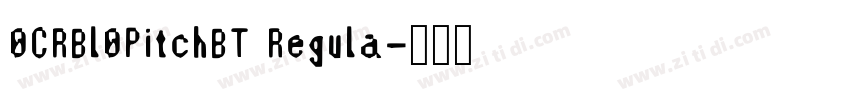 0CRBl0PitchBT Regula字体转换